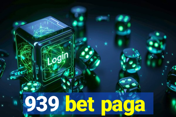 939 bet paga